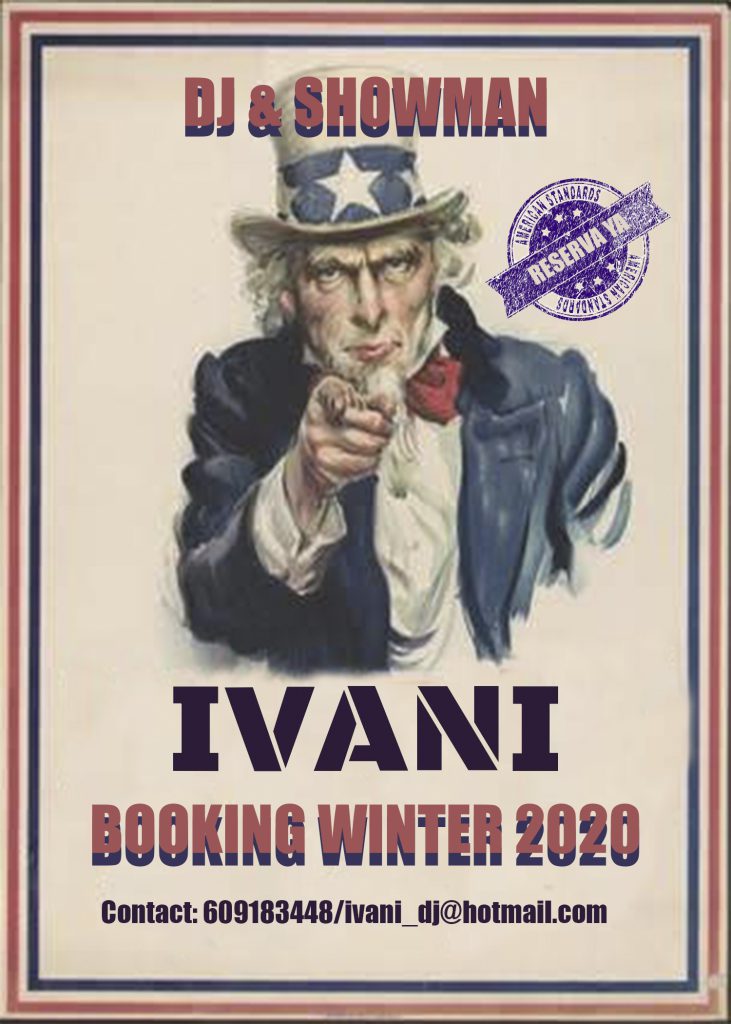 Cartel de reservas para invierno de 2020 del DJ IvanI, con un rectángulo rojo externo y uno azul interno. En la parte superior aparece el texto “DJ & Showman”. En el centro, una imagen del Tío Sam señalando con el dedo. A la derecha del Tío Sam hay un sello azul desgastado con el texto “Reserva ya”. Debajo del Tío Sam se indica: “IVANI booking Winter 2020. Contacto: 609183448 / ivani_dj@hotmail.com".